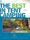 Georgia (eBook): A Guide for Car Campers Who Hate RVs, Concrete Slabs, and Loud Portable Stereos